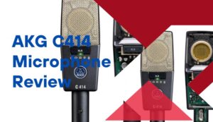 AKG C414 Microphone Review