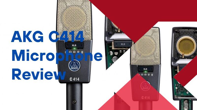 AKG C414 Microphone Review